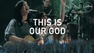 Lyrics This Is Our God by Hillsong Worship, lyrics of this is our god by hillsong, this is our god hillsong lyrics, Lyrics of this is our god by hillsong mp3 download, Lyrics of this is our god by hillsong download, This Is Our God MP3 download, how great is our god hillsong mp3 download,