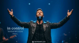 hillsong worship in control lyrics, hillsong worship in control mp3 download, in control hillsong worship live version, in control hillsong worship ben fielding, hillsong in control let there be light album, in control hillsong worship sydney live, download in control hillsong worship free, hillsong worship in control song meaning, listen to in control by hillsong worship, hillsong worship in control worship song,